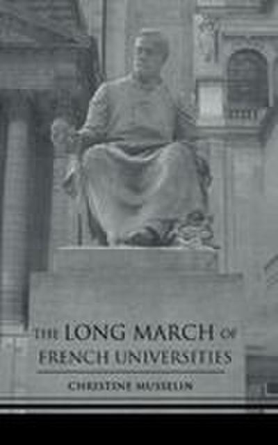 The Long March of French Universities