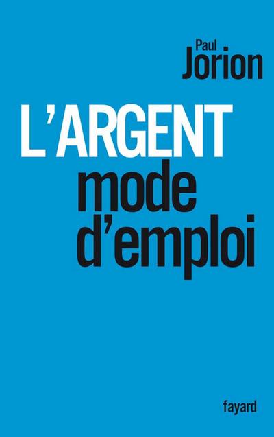 L’argent, mode d’emploi