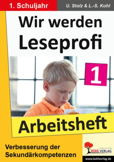 Wir werden Leseprofi 1. Schuljahr, Arbeitsheft