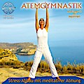 Atemgymnastik - Stress - Abbau