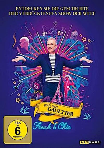 Jean Paul Gaultier: Freak & Chic