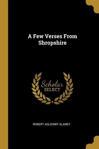 A Few Verses From Shropshire