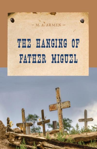The Hanging of Father Miguel