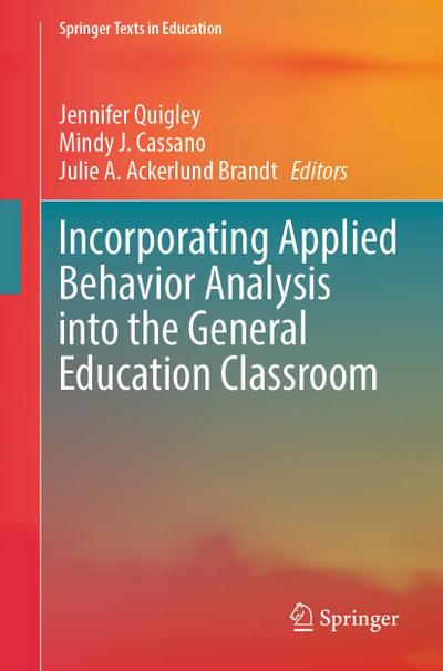 Incorporating Applied Behavior Analysis into the General Education Classroom