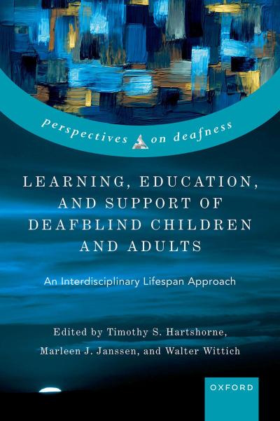 Learning, Education, and Support of Deafblind Children and Adults