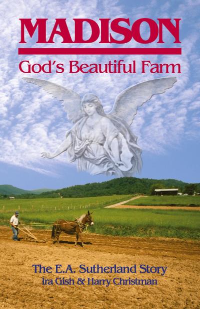 Madison, God’s Beautiful Farm
