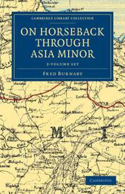 On Horseback Through Asia Minor 2 Volume Set