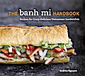 The Banh Mi Handbook