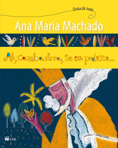 Ah, cambaxirra, se eu pudesse...