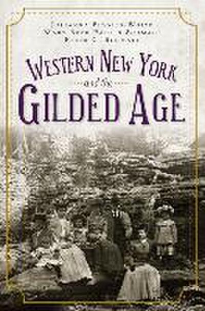 Western New York and the Gilded Age
