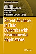 Recent Advances in Fluid Dynamics with Environmental Applications