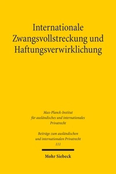 Internationale Zwangsvollstreckung und Haftungsverwirklichung