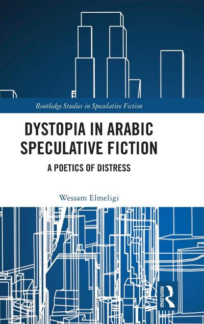 Dystopia in Arabic Speculative Fiction