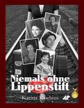 Niemals ohne Lippenstift