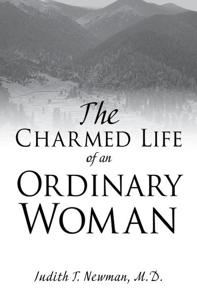 The Charmed Life of an Ordinary Woman