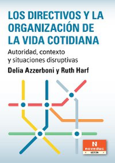 Los directivos y la organización de la vida cotidiana