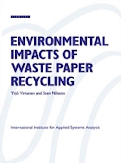 Environmental Impacts of Waste Paper Recycling