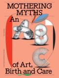 Mothering Myths