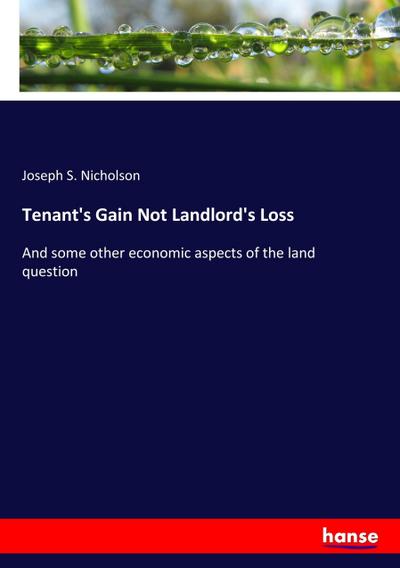 Tenant’s Gain Not Landlord’s Loss