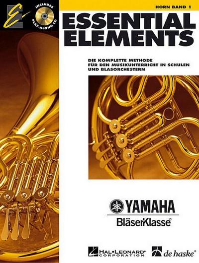 Essential Elements, für Horn, m. 2 Audio-CDs.Bd.1
