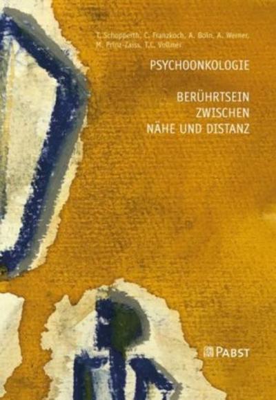 Psychoonkologie - Berührtsein zwischen Nähe und Distanz