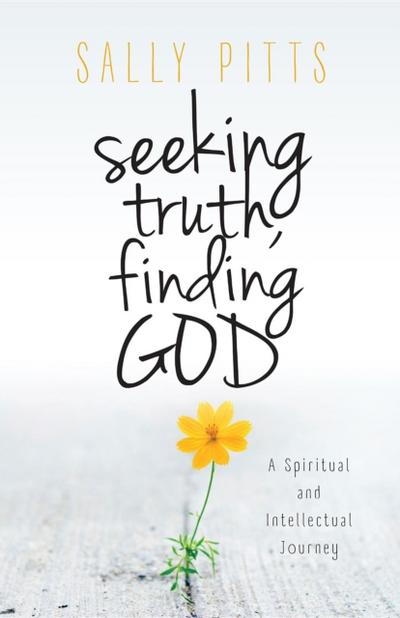 Seeking Truth, Finding God