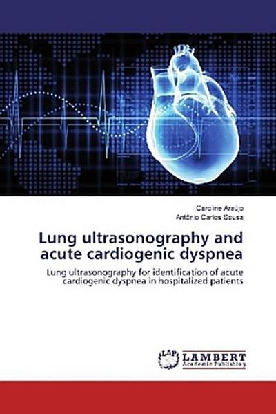Lung ultrasonography and acute cardiogenic dyspnea