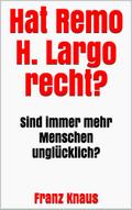Hat Remo H. Largo recht?