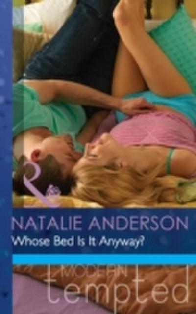 Whose Bed Is It Anyway? (Mills & Boon Modern Tempted) (The Men of Manhattan, Book 1)