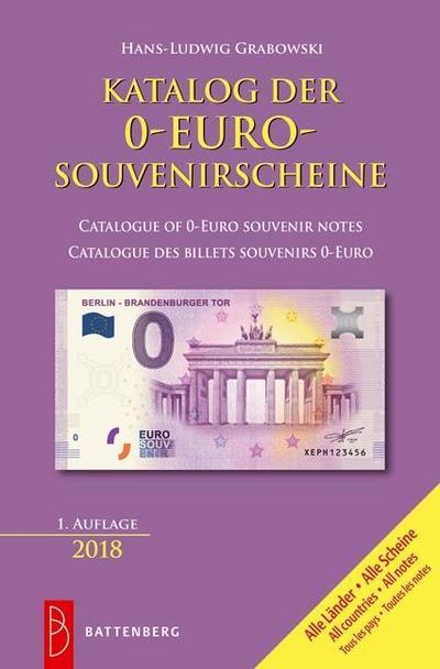 Katalog aller 0-Euro-Souvenirscheine / Catalogue of 0-Euro Souvenir Notes / Catalogue des Billets Souvenirs 0-Euro