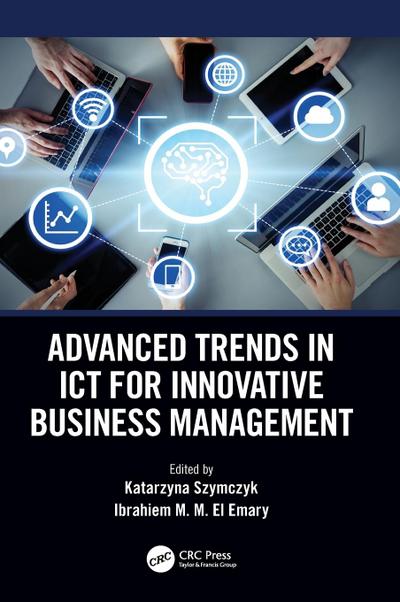 Advanced Trends in ICT for Innovative Business Management