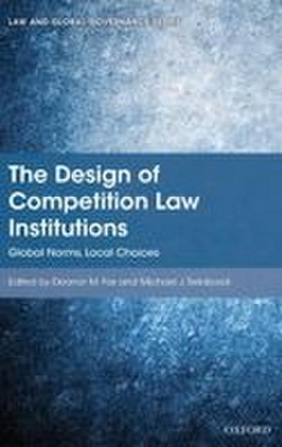 DESIGN OF COMPETITION LAW INSTITUTIONS C