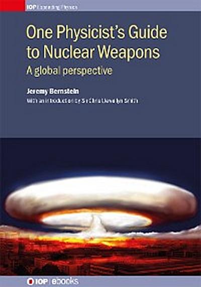 One Physicist’s Guide to Nuclear Weapons