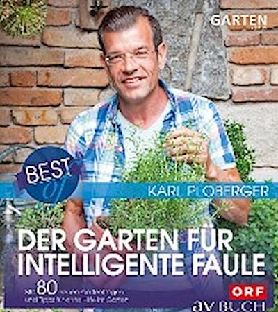 Best of der Garten für intelligente Faule