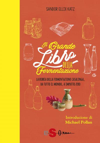 Il grande libro della fermentazione