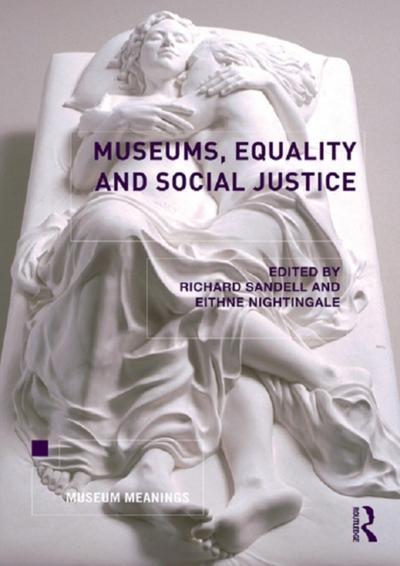 Museums, Equality and Social Justice