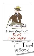 Lebenslust mit Kurt Tucholsky