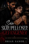 Sein skrupelloser Gefangener