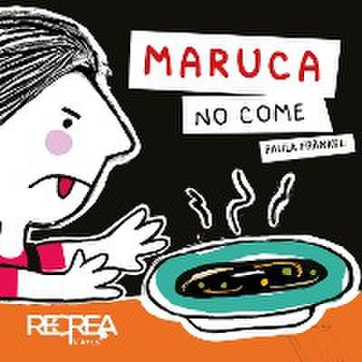 Maruca no come