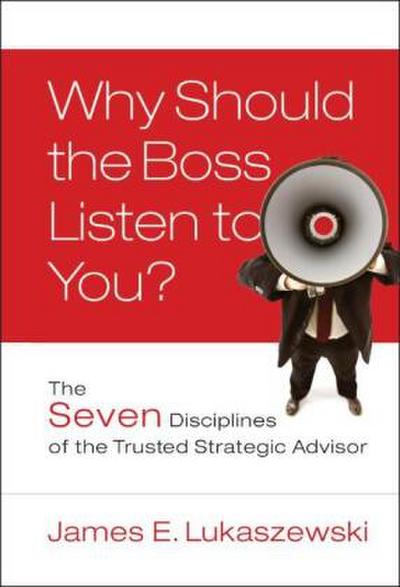 Why Should the Boss Listen to You?