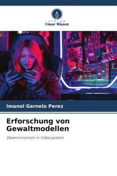 Erforschung von Gewaltmodellen