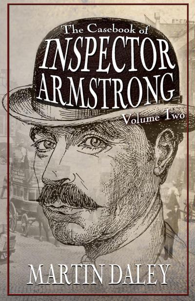 The Casebook of Inspector Armstrong - Volume 2