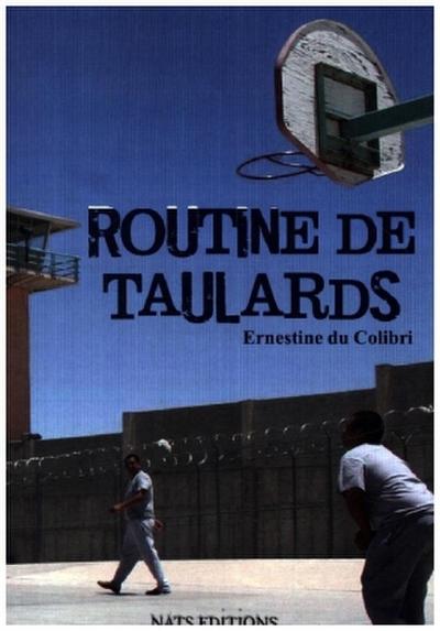 Routine de taulards