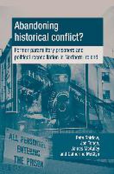 Abandoning Historical Conflict?