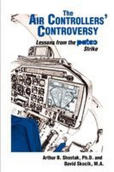 The Air Controllers’ Controversy