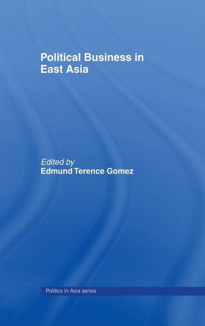 Political Business in East Asia