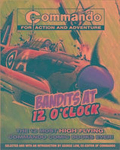 "Commando": Bandits at 12 O’clock
