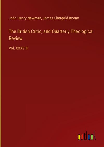 The British Critic, and Quarterly Theological Review