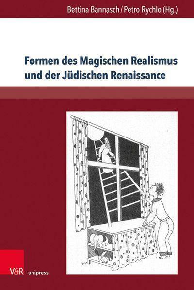 Formen des Magischen Realismus und der Jüdischen Renaissance