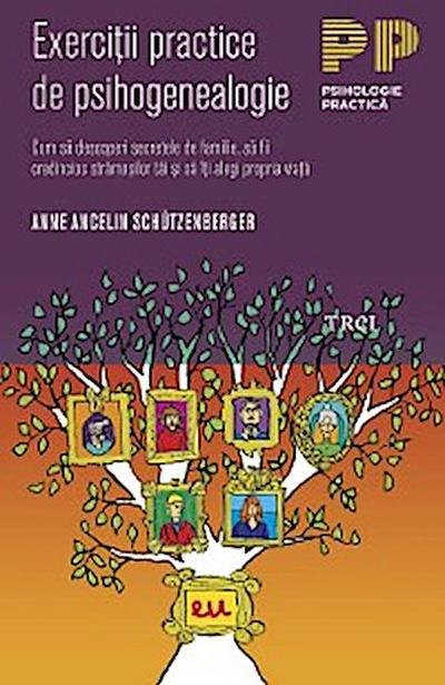 Exercitii practice de psihogenealogie